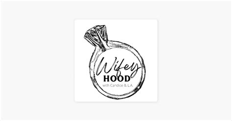 ‎wifey Hood On Apple Podcasts