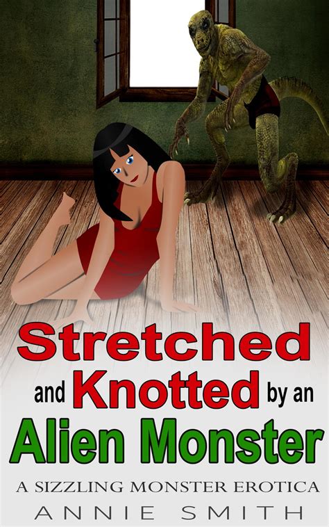 Stretched And Knotted By An Alien Monster Ebook By Annie Smith Epub
