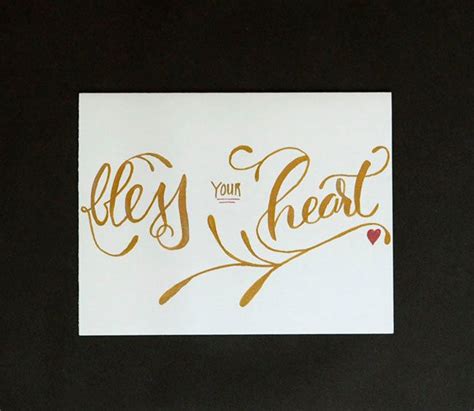 We did not find results for: Bless Your Heart Greetings~ Handlettered Cards~ Gold Calligraphy~ Southern Sayings Card~Just ...