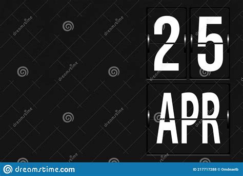 April 25th Day 25 Of Month Calendar Date Calendar In The Form Of A