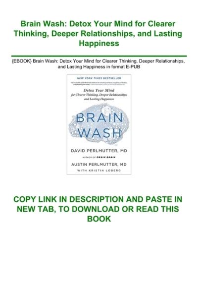 EBOOK Brain Wash Detox Your Mind For Clearer Thinking Deeper