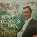 Peter Alexander - Mein Ganzes Leben Ist Musik (Vinyl) | Discogs