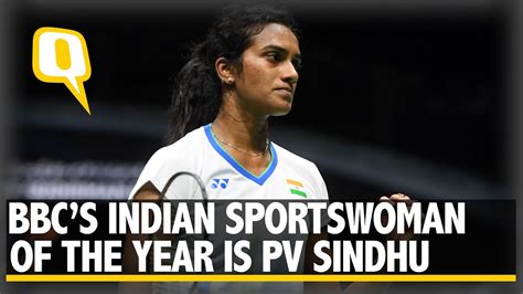 Pv Sindhu Crowned Bbc Indian Sportswoman Of The Year The Quint Youtube