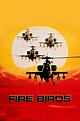 Fire Birds (1990) - Posters — The Movie Database (TMDB)