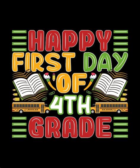Premium Vector Happy First Day Of 4th Grade