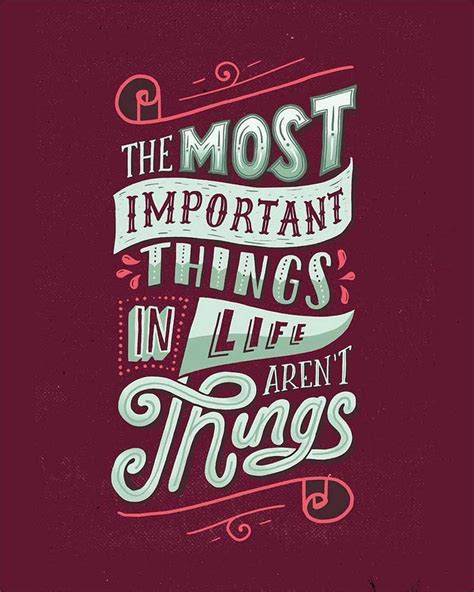 The Most Important Things In Life Arent Things Quote On Red Background