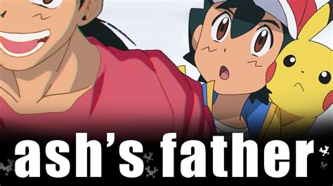 pokemon who is ash ketchum s father 9 other questions about ash otosection