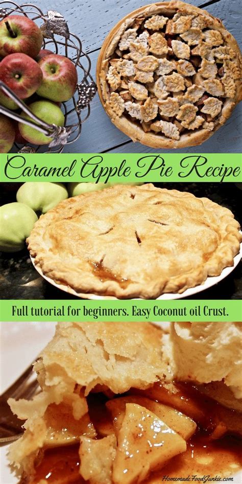 Caramel Apple Pie Recipe Homemade Food Junkie This Tutorial Shows You How To Make A Mouthwate