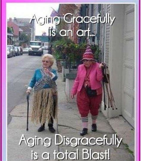 — happy birthday young lady! Old age goals | Birthday quotes funny, Old lady humor ...
