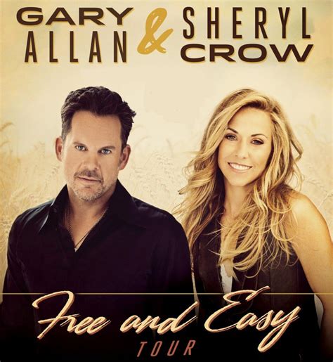 Gary Allan And Sheryl Crow To Co Headline Free And Easy Tour Gary Allan