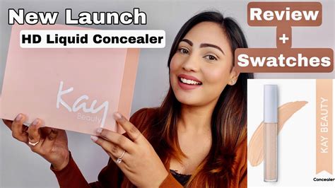 Kay Beauty Hd Liquid Concealer Review Swatches Beautybyranjana Youtube
