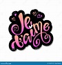 Je T`aime I Love You in French- Hand Lettering Stock Vector ...