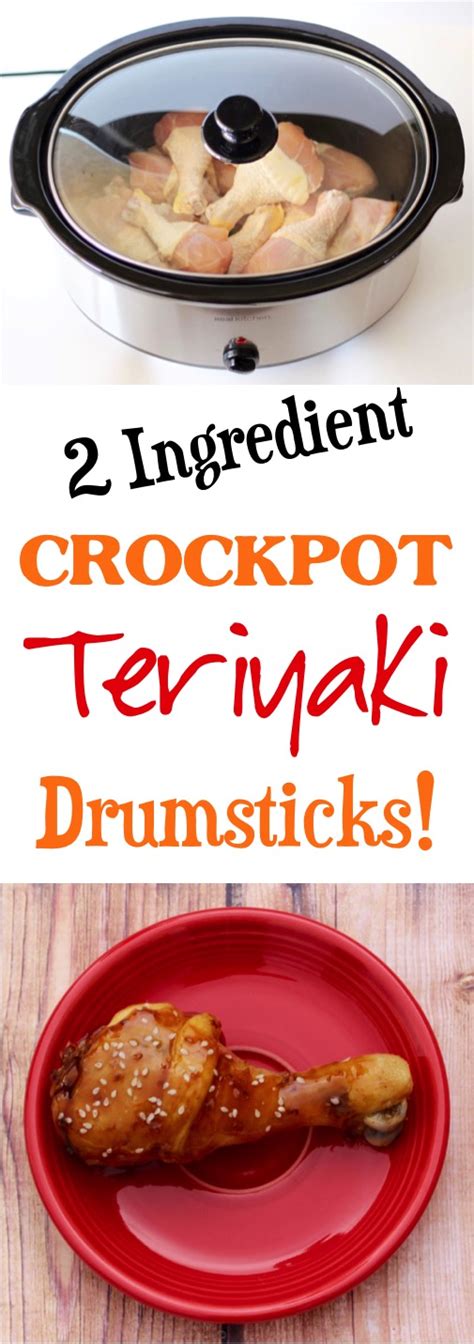 Crock Pot Teriyaki Chicken Drumsticks Only 2 Ingredients Never Ending Journeys