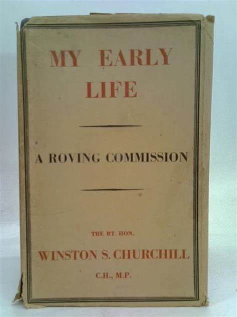 My Early Life A Roving Commission By Churchill Winston S Good