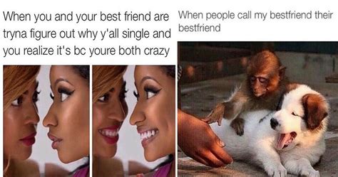 15 Memes That Will Make You And Your Bff Say This Is So Us