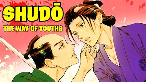 Shudo Male Male Love In Japan The Way Of Youths Youtube