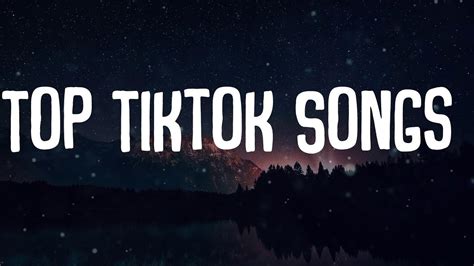 New Tik Tok Song Top Tiktok Songs Youtube