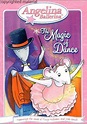 Angelina Ballerina: Magic Of Dance (DVD 2004) | DVD Empire