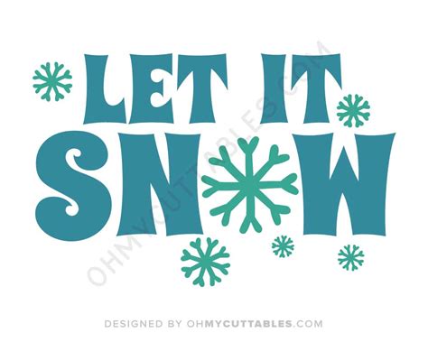 Let It Snow Svg Free File Design Ohmycuttables
