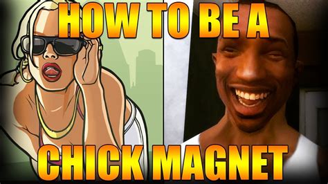 How To Become A Chick Magnet In Grand Theft Auto San Andreas Sex