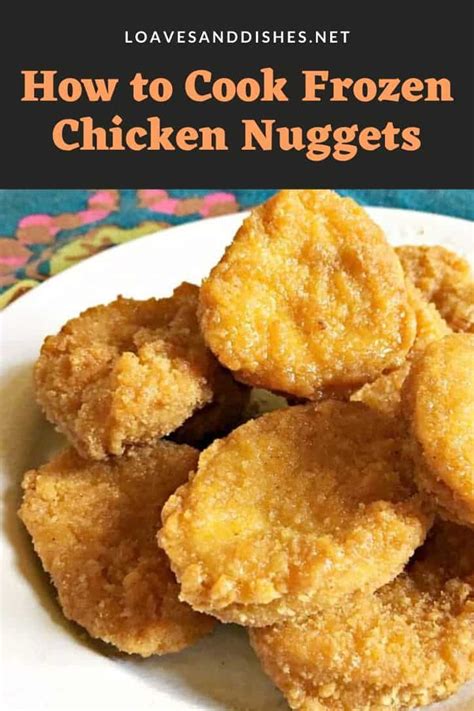 25 Minute • How To Cook Frozen Chicken Nuggets • Loaves And Dishes