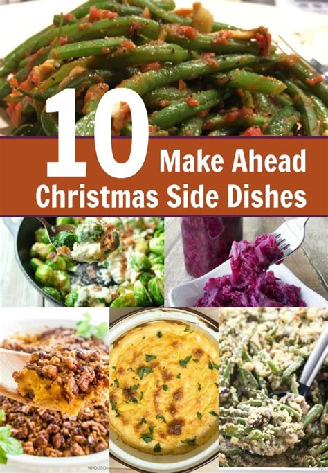 10 Make Ahead Christmas Side Dish Recipes Christmas Side