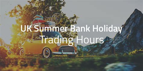Uk Summer Bank Holiday 2019