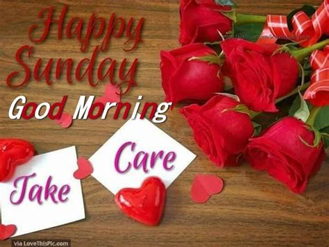 Happy Sunday Good Morning Take Care Pictures Photos And Images For