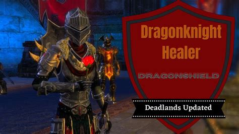 Eso Pvp Dragonknight Healer Dragonshield Updated For Deadlands