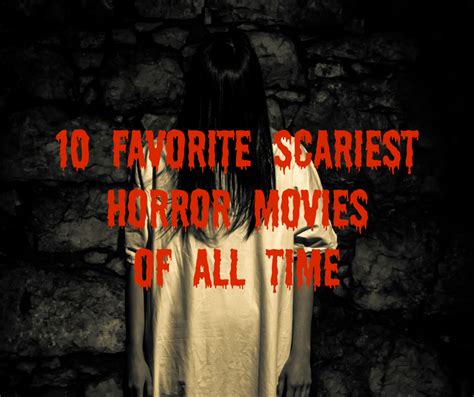 10 Favorite Scariest Horror Movies Of All Time Afropolitan Mom