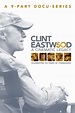 Clint Eastwood: A Cinematic Legacy (2021) - WatchSoMuch