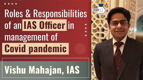 Roles And Responsibilities Of An IAS Officer In The Management Of Covid Pandemic Vishu Mahajan