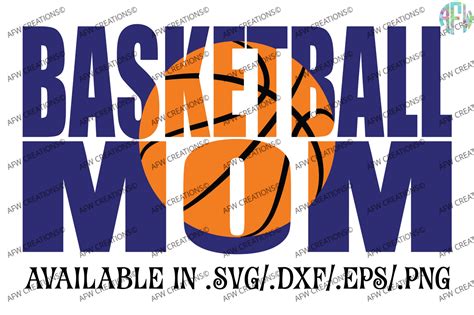 Basketball Mom Svg Dxf Eps Cut File By Afw Designs Thehungryjpeg