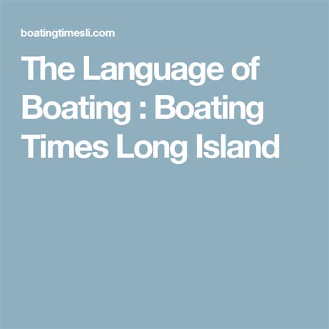 The Language Of Boating Boating Times Long Island Language Linguistics Reading