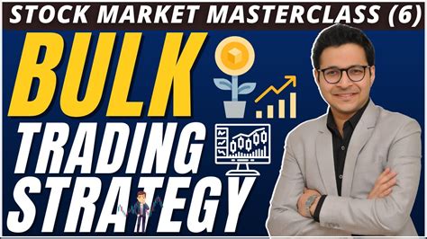 Earn Regular Income With Bulk Trading Strategy Stock Market