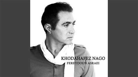 Khodahafez Nago Youtube