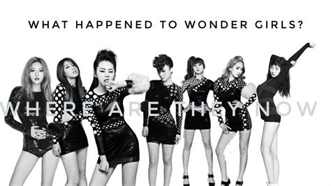 What Happened To Wonder Girls Where Are They Now 2007 2020 Youtube