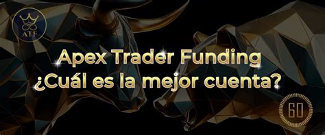 Cu L Es La Mejor Cuenta De Apex Funding Trading Strategy