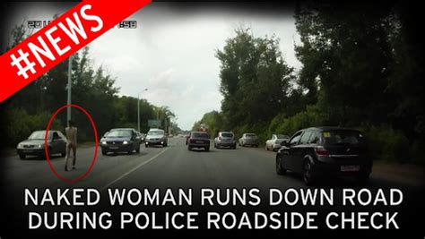 Video Naked Woman Leaves Car And Runs Through Traffic During Roadside