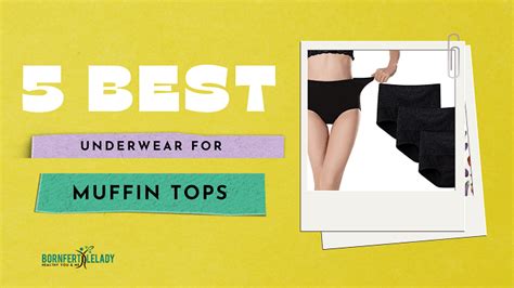 Best Underwear For Muffin Top Bornfertilelady