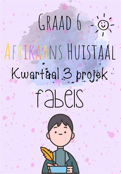 Graad 6 Afrikaans Huistaal Kwartaal 3 Projek2022