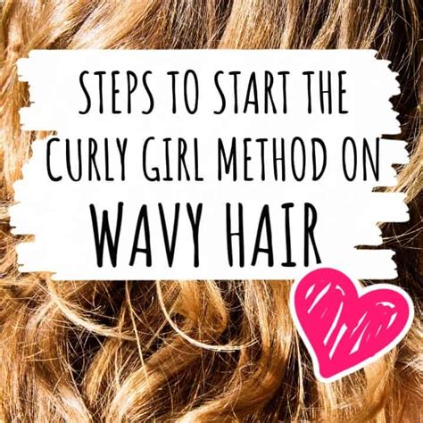 Curly Girl Method For Wavy Hair Explanation And Steps Love Curly Hair