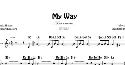 Tocapartituras A Mi Manera Partitura Con Notas En Letra En Letra My