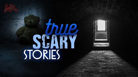 True Horror Story Compilation Januarys Stories True Scary Stories Youtube