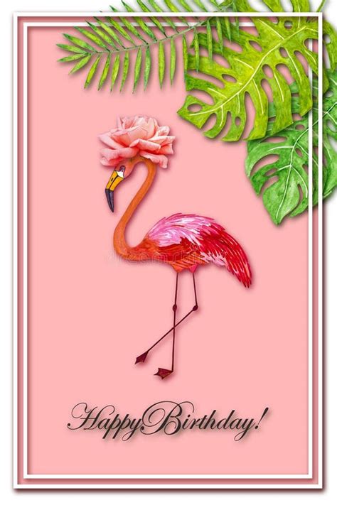 Happy Birthday Card Pink Flamingos And Tropical Leaves Watercolor Illustration Stock