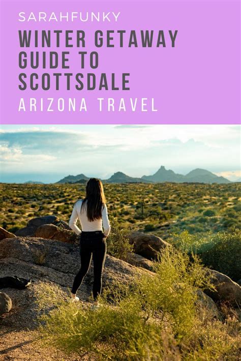 The Scottsdale Winter Getaway Guide In 2020 Usa Travel Guide United