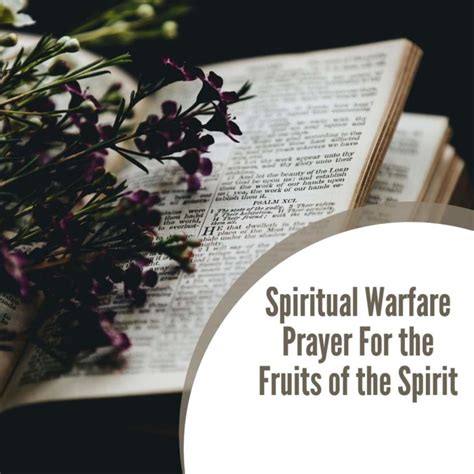 Spiritual Warfare Prayer For The Fruits Of The Spirit Christianstt