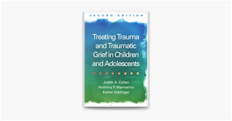 ‎treating Trauma And Traumatic Grief In Children And Adolescents