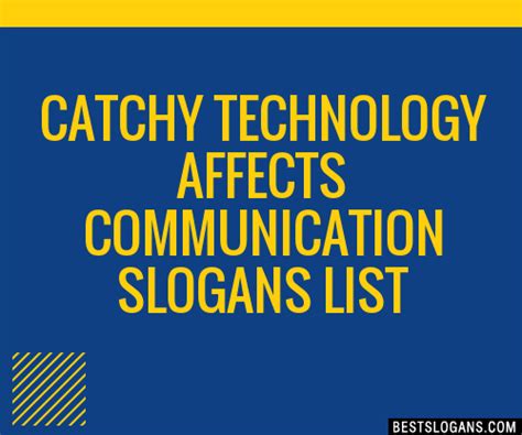 100 Catchy Technology Affects Communication Slogans 2024 Generator