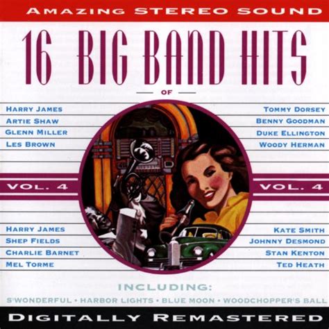 16 Big Band Hits Vol 4 Various Artists Digital Music